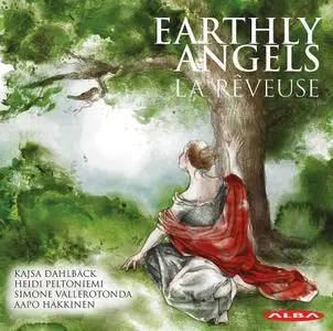 Earthly Angels - La rêveuse: la Barre, Marais, Ballard, Couperin, Pinel, de Visée (2021)