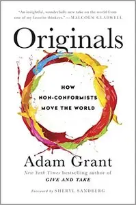 Originals: How Non-Conformists Move the World (repost)