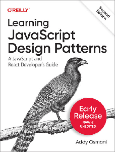 Learning JavaScript Design Patterns, 2nd Edition