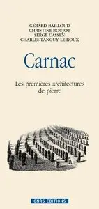 Gérard Bailloud, Serge Casser, "Carnac : Les premières architectures de pierre"