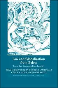 Law and Globalization from Below: Towards a Cosmopolitan Legality (Repost)