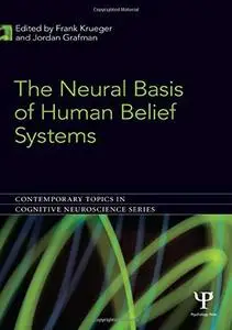 The neural basis of human belief systems