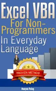 Excel VBA: for Non-Programmers (In Everyday Language)