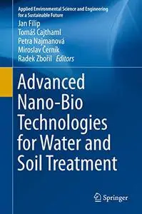 Advanced Nano-Bio Technologies for Water and Soil Treatment (Repost)