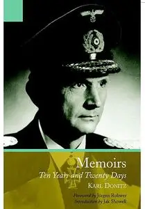 «Memoirs Ten Years and Twenty Days» by Karl Doenitz