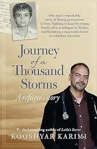Journey of a Thousand Storms: a Refugee's Story