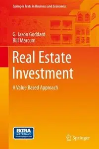 Real Estate Investment: A Value Based Approach 
