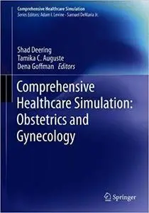 Comprehensive Healthcare Simulation: Obstetrics and Gynecology (Repost)