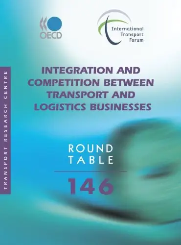 ITF Round Tables Integration and Competition between Transport and Logistics Businesses