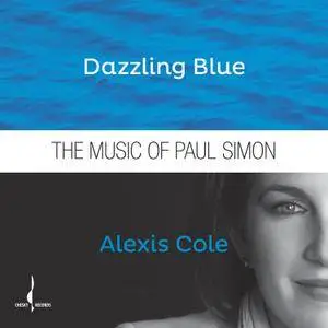 Alexis Cole - Dazzling Blue: The Music Of Paul Simon (2016) [Official Digital Download 24-bit/192kHz]