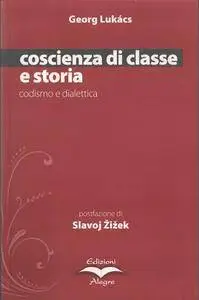 Coscienza di classe e storia. Codismo e dialettica