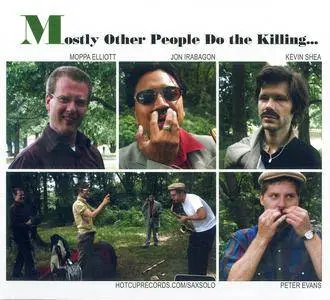 Mostly Other People Do The Killing - Forty Fort (2010) {Hot Cup 091}