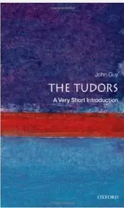 The Tudors: A Very Short Introduction