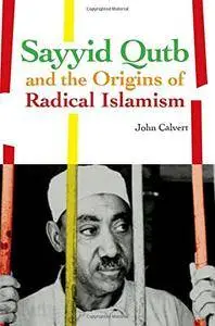 Sayyid Qutb and the Origins of Radical Islamism(Repost)