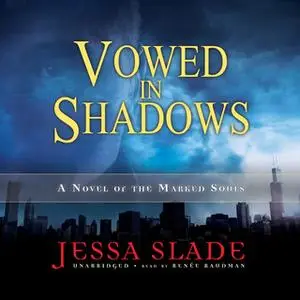 «Vowed in Shadows» by Jessa Slade