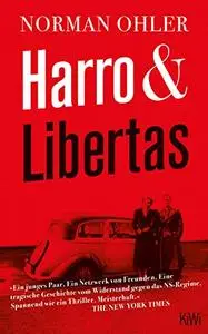 Harro und Libertas: Eine Geschichte von Liebe und Widerstand