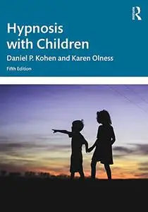 Hypnosis with Children, 5th Edition
