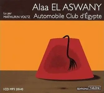 Alaa El Aswany, "Automobile Club d'Egypte"