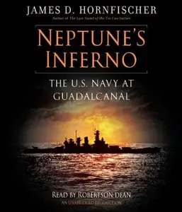 Neptune's Inferno: The U.S. Navy at Guadalcanal (Audiobook)