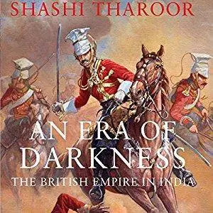 An Era of Darkness: The British Empire in India [Audiobook]