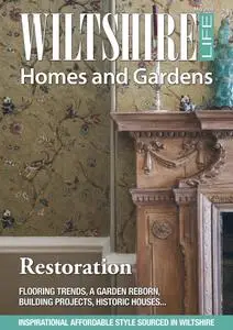 Wiltshire Life - Homes and Garden Supplement May 2018