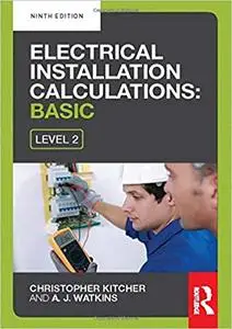 Electrical Installation Calculations: Basic Ed 9
