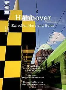 DuMont BILDATLAS Hannover zwischen Harz und Heide: Messe, Maschsee und ein Meer, Auflage: 2