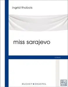 Ingrid Thobois - Miss Sarajevo