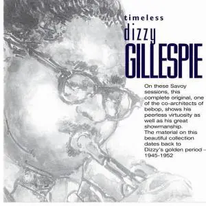 Dizzy Gillespie - Timeless [Recorded 1946-1951] (2002)
