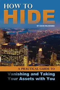 «How to Hide» by David Wilkening