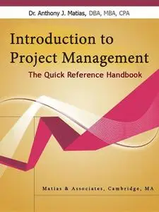 «Introduction to Project Management» by Anthony J. Matias