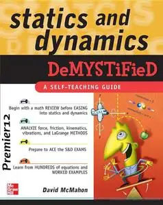 Statics and Dynamics Demystified (Repost)