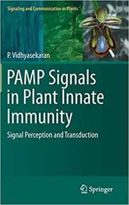 PAMP Signals in Plant Innate Immunity: Signal Perception and Transduction