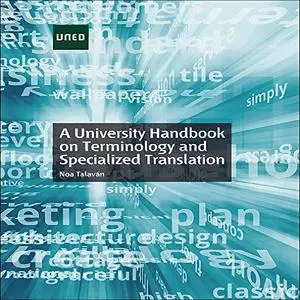 A University Handbook on Terminology and Specialized Translation