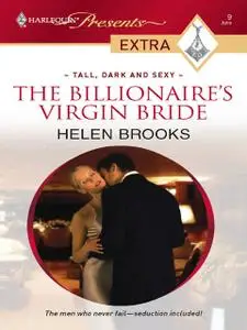 «The Billionaire's Virgin Bride» by Helen Brooks