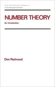 Number Theory: An Introduction to Pure and Applied Mathematics by Don Redmond