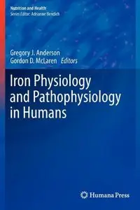 Iron Physiology and Pathophysiology in Humans (repost)