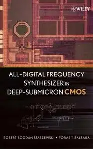 Robert Bogdan Staszewski, «All-Digital Frequency Synthesizer in Deep-Submicron CMOS»