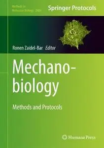 Mechanobiology: Methods and Protocols