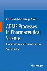 ADME Processes in Pharmaceutical Sciences  (2nd Edition)