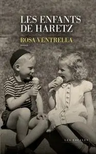 Rosa Ventrella, "Les enfants de Haretz"