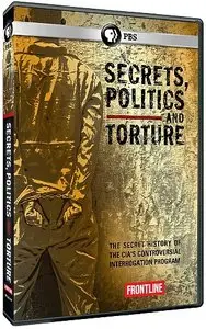 PBS - Frontline: Secrets, Politics, and Torture (2015)