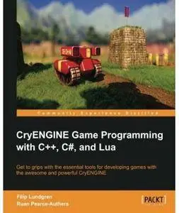 CryENGINE Game Programming with C++, C#, and Lua [Repost]