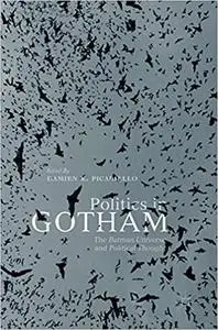 Politics in Gotham: The Batman Universe and Political Thought