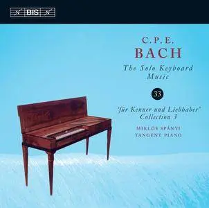 Miklos Spanyi - C.P.E. Bach: The Solo Keyboard Music, Vol. 33 (2017)
