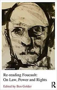 Re-reading Foucault: On Law, Power and Rights