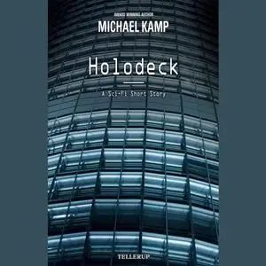 «Holodeck» by Michael Kamp