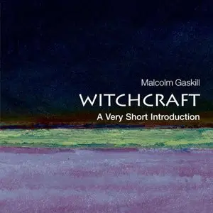 Witchcraft: A Very Short Introduction (Audiobook) (Repost)