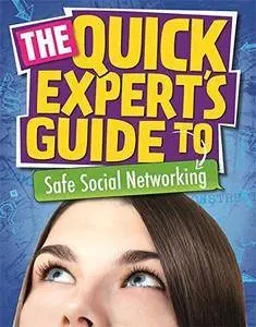 Safe Social Networking (Quick Expert's Guide)