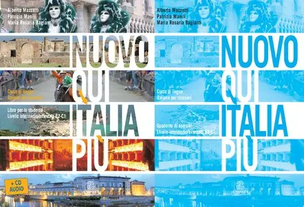 A. Mazzetti, P. Manili, M. R. Bagianti, "Nuovo Qui Italia più. Corso di lingua italiana per stranieri. Con CD Audio"
